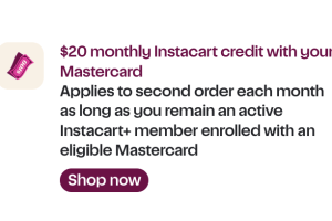More Instacart Credits: $10 or $20/Monthly Credits with Mastercard
